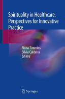 Spirituality in Healthcare: Perspectives for Innovative Practice