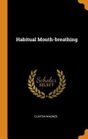 Habitual Mouth-Breathing