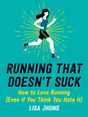 Running That Doesn't Suck Pdf/ePub eBook
