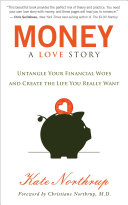 Money: A Love Story Book Kate Northrup