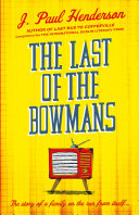 The Last of the Bowmans [Pdf/ePub] eBook