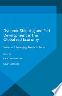 Dynamic Shipping and Port Development in the Globalized Economy Book