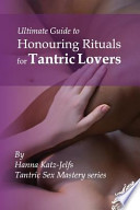 Honouring Rituals for Tantric Lovers PDF Book By Hanna Katz-Jelfs