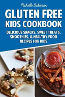 Gluten Free Kids Cookbook