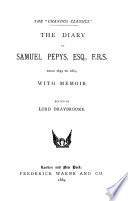 The Diary Of Samuel Pepys Esq F R S From 1659 To 1669