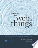 Building the Web of Things Book