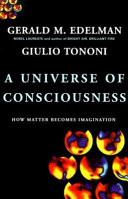 A Universe Of Consciousness  How Matter Becomes Imagination