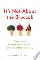 It s Not About the Broccoli Book
