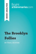 The Brooklyn Follies by Paul Auster (Book Analysis) by Bright Summaries PDF