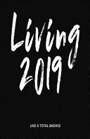 Living 2019 Like a Total Badass