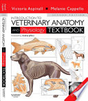 Introduction to Veterinary Anatomy and Physiology E Book Book