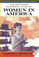 The Routledge Historical Atlas of Women in America Book