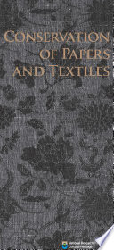 CONSERVATION OF PAPERS AND TEXTILES