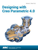 Designing with Creo Parametric 4.0