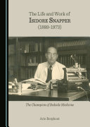 The Life and Work of Isidore Snapper (1889-1973)