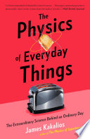 The Physics of Everyday Things PDF Book By James Kakalios