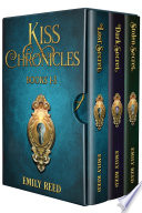 Kiss Chronicles Box Set Books 1-3