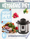 Ketogenic Diet Instant Pot Cookbook Book