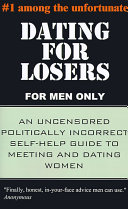 Dating for Losers  for Men Only