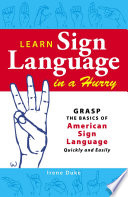 Learn Sign Language in a Hurry Book