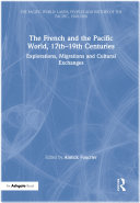 The French and the Pacific World  17th   19th Centuries