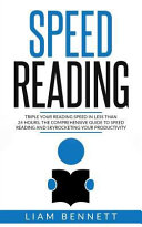 Speed Reading: Triple Your Reading Speed in Less Than 24 Hours