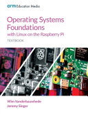 Operating Systems Foundations with Linux on the Raspberry Pi Book