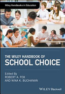 The Wiley Handbook of School Choice