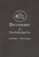 The Dictionary of the Holy Qurʻân