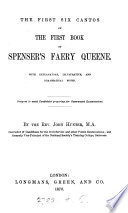 The first six cantos of the first book of Spenser's Faery queene, with notes, by J. Hunter
