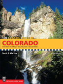 100 Classic Hikes in Colorado  3rd Edition