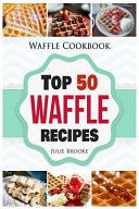 Waffle Cookbook Book