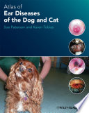 Atlas of Ear Diseases of the Dog and Cat Book