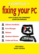 The Beginner's Guide to Fixing Your PC