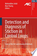 Detection and Diagnosis of Stiction in Control Loops Book
