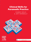 Clinical Skills for Paramedic Practice ANZ 1e