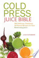 Cold Press Juice Bible Book