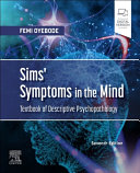 Sims  Symptoms in the Mind  Textbook of Descriptive Psychopathology