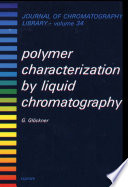Polymer Characterization by Liquid Chromatography Book
