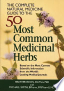The Complete Natural Medicine Guide to the 50 Most Common Medicinal Herbs Book PDF