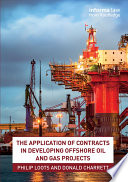The application of contracts in developing offshore oil and gas projects /