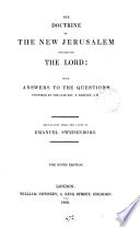 The Doctrine of the New Jerusalem Concerning the Lord: which Answers to the Questions Proposed by the Rev. T. Hartley ... Ninth Edition