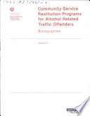 Community Service Restitution Programs for Alcohol Related Traffic Offenders  Bibliographies