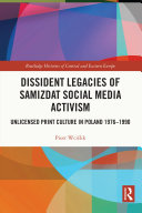 Dissident Legacies of Samizdat Social Media Activism