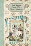 Junk Journal Vintage Fairy Themed Signature