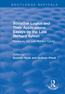 Sociative Logics and Their Applications: Essays by the Late Richard Sylvan