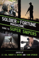 Soldier of Fortune Magazine Guide to Super Snipers