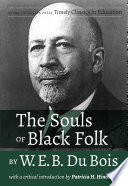 The Souls of Black Folk by W E B  Du Bois Book
