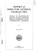 Report of Director General Charles Piez to the Board of Trustees of United States Shipping Board Emergency Fleet Corporation (Philadelphia) April 30, 1919