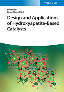 Design and Applications of Hydroxyapatite Based Catalysts